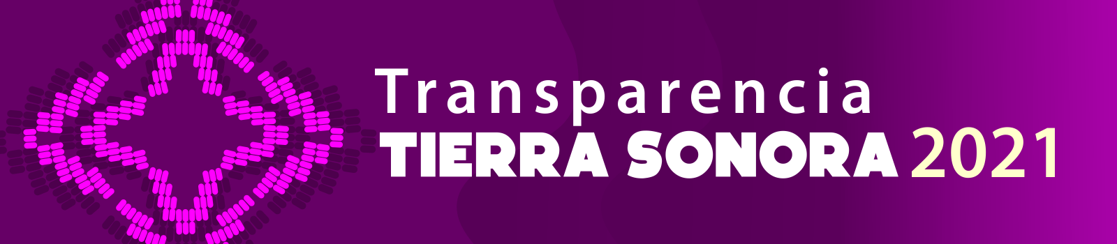 Transparencia Tierra Sonora 2021.