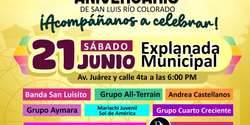 Invitan a celebrar esta tarde el 108 Aniversario de San Luis Río Colorado
