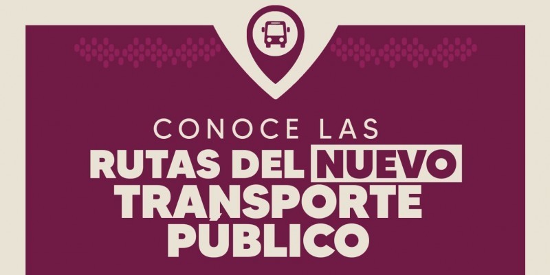 Revelan trayecto de las 3 rutas oficiales del Transporte Público